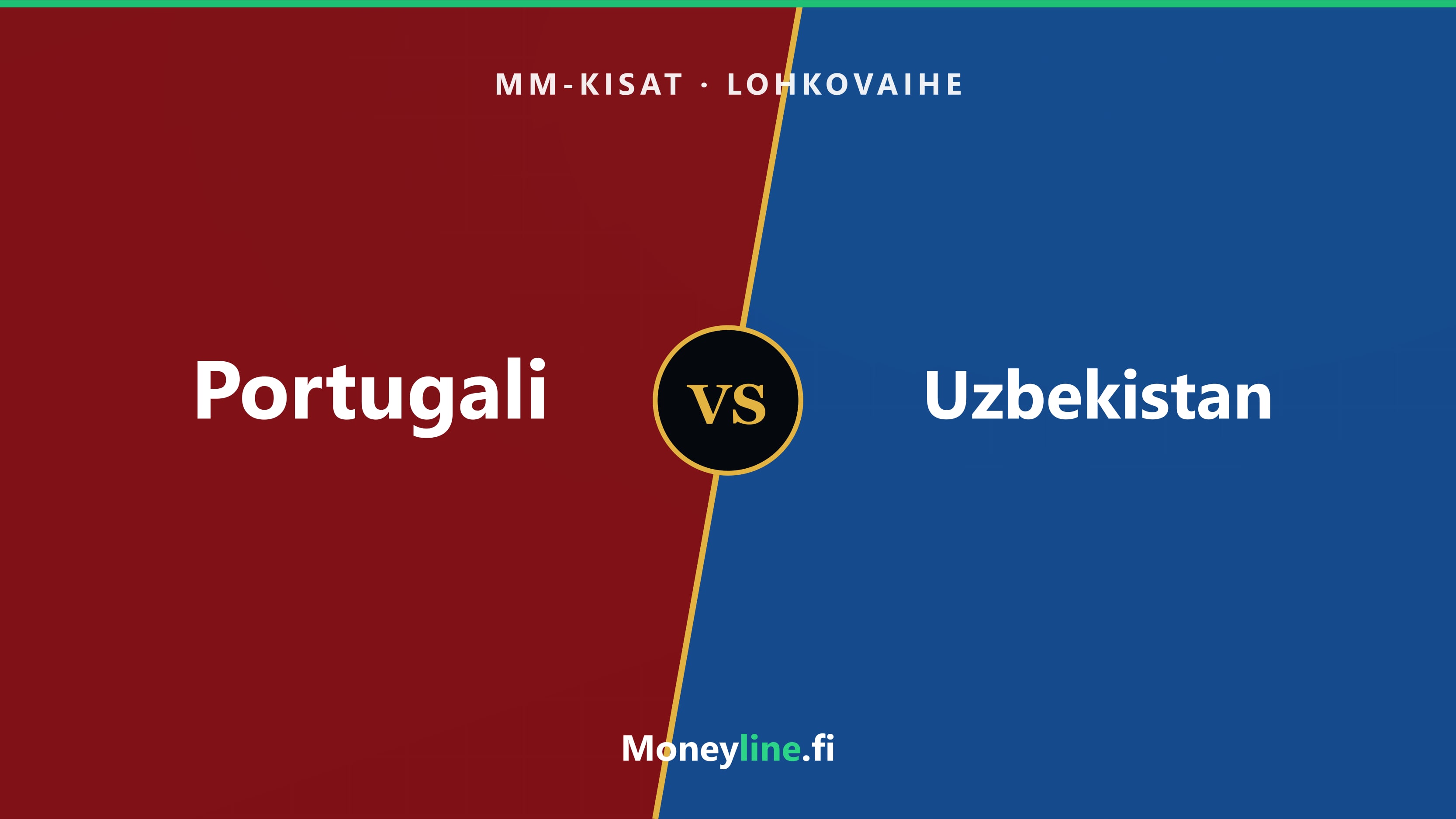 Otteluvisuaali Portugali–Uzbekistan, MM-kisojen lohkovaiheen toinen kierros.